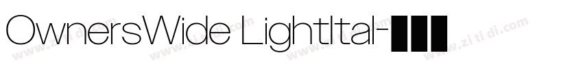 OwnersWide LightItal字体转换 OwnersWide LightItal字体转换